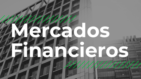 Mercados Financieros